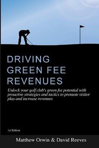 Enlarge image Cover: Driving Green Fee Revenues - Lulu.com