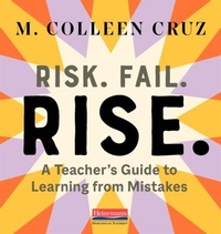 Enlarge image Cover: Risk. Fail. Rise. A Teachers Guide to Learning from Mistakes - Pearson