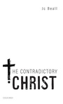 Cover: The Contradictory Christ - Oxford University Press