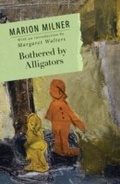 Cover: Bothered By Alligators - Routledge