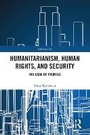 Cover: Humanitarianism, Human Rights, and Security - Taylor & Francis