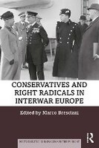 Abbildung von: Conservatives and Right Radicals in Interwar Europe - Routledge