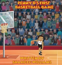 Abbildung von: Penny D's First Basketball Game - Shariece Williams