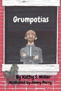 Cover: Grumpotias - Kathy S Miller