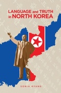 Cover: Language and Truth in North Korea - University of Hawai'i Press