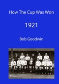 Cover: How The Cup Was Won 1921 - Robwin Publising House