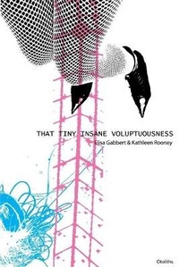Enlarge image Cover: That Tiny Insane Voluptuousness - Lulu.com