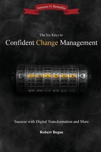 Abbildung von: The Six Keys to Confident Change Management - Availtek LLC