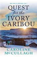 Cover: Quest For The Ivory Caribou - Madura Press