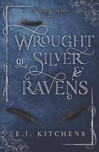 Enlarge image Cover: Wrought of Silver and Ravens - Brier Road Press