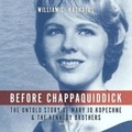 Cover: Before Chappaquiddick - Blackstone Publishing