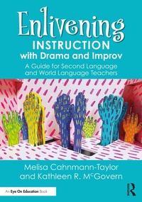 Abbildung von: Enlivening Instruction with Drama and Improv - Routledge