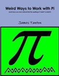Cover: Weird Ways to Work with Pi - Lulu.com