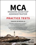 Cover: MCA Modern Desktop Administrator Practice Tests - Wiley