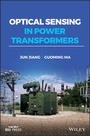 Cover: Optical Sensing in Power Transformers - Wiley