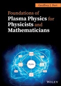 Cover: Foundations of Plasma Physics for Physicists and Mathematicians - Wiley-ISTE