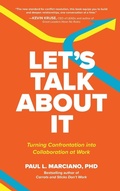 Cover: Let's Talk About It: Turning Confrontation into Collaboration at Work - McGraw-Hill Education