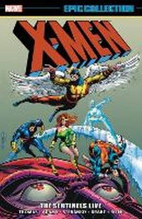 Enlarge image Cover: X-Men Epic Collection: The Sentinels Live - Marvel Comics