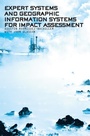 Cover: Expert Systems and Geographic Information Systems for Impact Assessment - CRC Press