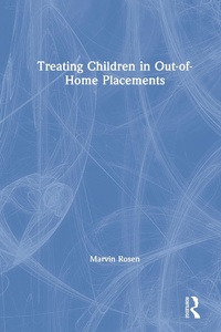 Abbildung von: Treating Children in Out-of-Home Placements - Routledge