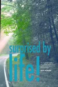 Enlarge image Cover: Surprised By Life - Lulu.com