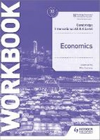 Abbildung von: Cambridge International AS and A Level Economics Workbook - Hodder Education