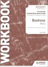 Abbildung von: Cambridge International AS & A Level Business Skills Workbook - Hodder Education