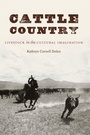 Cover: Cattle Country - University of Nebraska Press