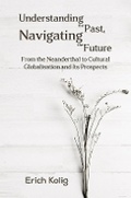 Cover: Understanding the Past, Navigating the Future - Austin Macauley Publishers