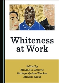 Abbildung von: Whiteness at Work - Cambridge Scholars Publishing