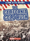Cover: The California Gold Rush - Gareth Stevens Publishing