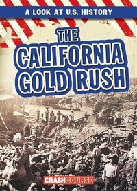 Enlarge image Cover: The California Gold Rush - Gareth Stevens Publishing
