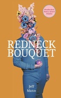 Cover: Redneck Bouquet - Lethe Press