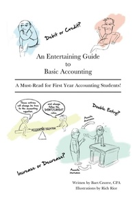 Enlarge image Cover: An Entertaining Guide to Basic Accounting - Dorrance Publishing Co.