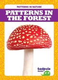 Cover: Patterns in the Forest - Tadpole Books