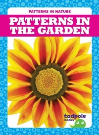 Enlarge image Cover: Patterns in the Garden - Tadpole Books