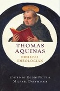 Cover: Thomas Aquinas, Biblical Theologian - Emmaus Academic