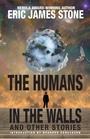 Cover: The Humans in the Walls - WordFire Press