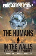 Cover: The Humans in the Walls - WordFire Press