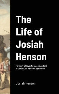 Abbildung von: The Life of Josiah Henson - Lulu.com