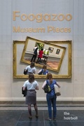 Cover: Foogazoo, Museum Piece - Lulu.com