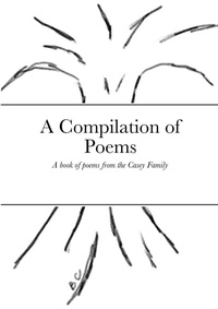 Enlarge image Cover: A Compilation of Poems - Lulu.com