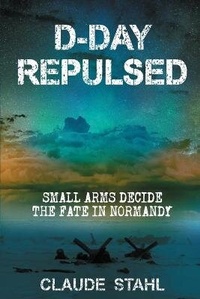 Enlarge image Cover: D Day Repulsed - Lulu.com