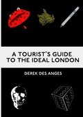Cover: A Tourist's Guide To The Ideal London - Lulu.com