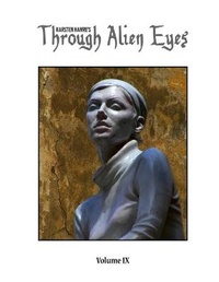 Abbildung von: Through Alien Eyes Volume IX - Lulu.com
