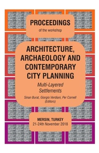 Enlarge image Cover: ARCHITECTURE, ARCHAEOLOGY AND CONTEMPORARY CITY PLANNING - Multi-Layered Settlements - PROCEEDINGS - Lulu.com