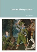 Cover: Leonel Sharp Spear Was Shakespeare - Lulu.com