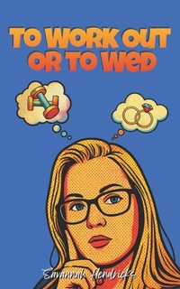 Enlarge image Cover: To Work Out or to Wed - Grand Bayou Press