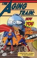 Cover: The Aging Train - McClearen Creative