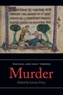 Cover: Medieval and Early Modern Murder - Boydell Press